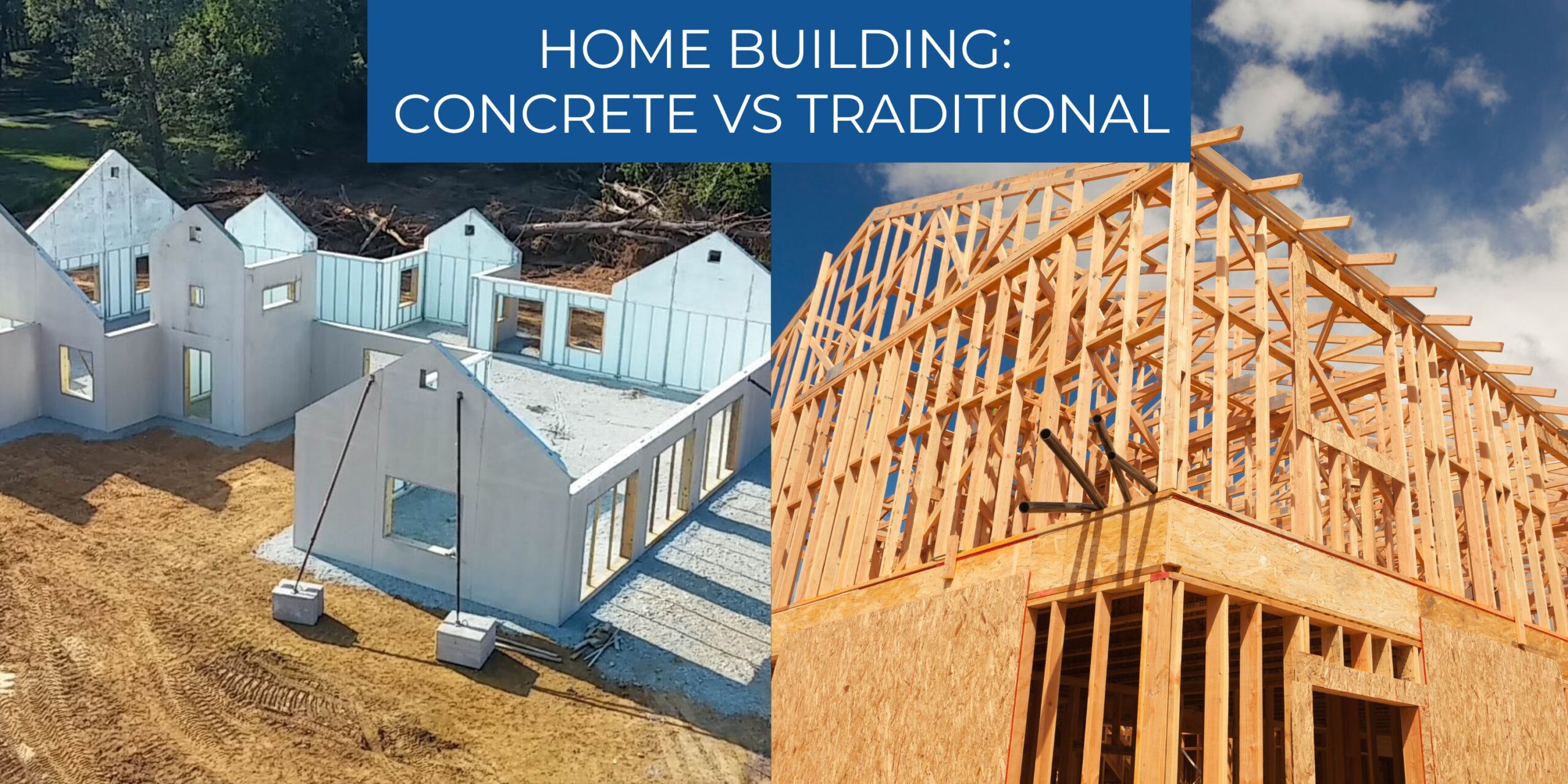 concrete home building vs traditional home building